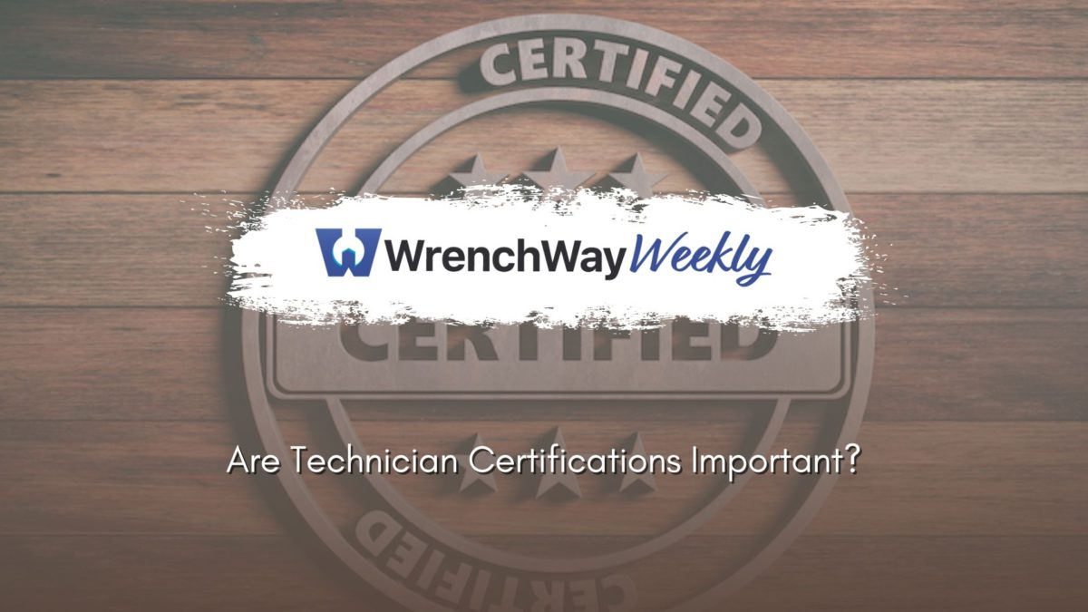 How Important are Technician Certifications?