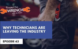 Beyond the Wrench episode 63 where we discuss why technicians are leaving the industry