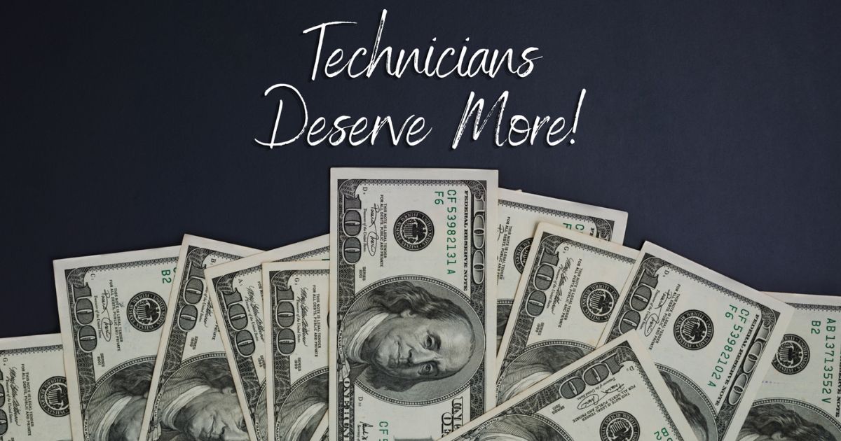 technicians deserve higher pay