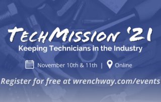 TechMission 2021 brings together technicians, shop owners and managers, and schools to talk about why technicians are leaving the industry, what schools can do to better prepare technicians for industry, and what shops can do to keep technicians in the industry. Register for free at wrenchway.com/events