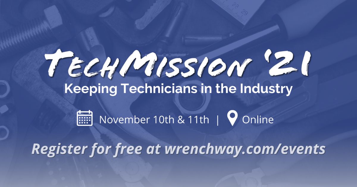 TechMission 2021 brings together technicians, shop owners and managers, and schools to talk about why technicians are leaving the industry, what schools can do to better prepare technicians for industry, and what shops can do to keep technicians in the industry. Register for free at wrenchway.com/events