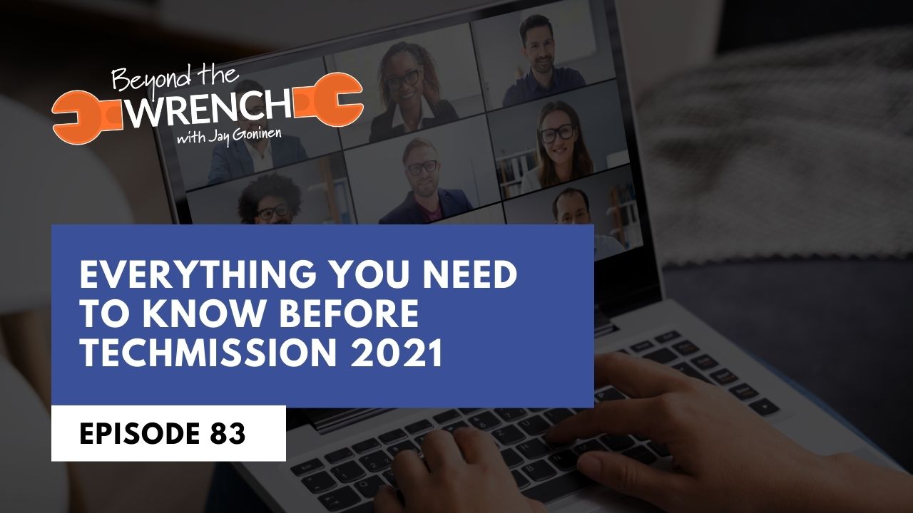 Beyond the Wrench Episode 83 where we discuss everything you need to know before TechMission 2021