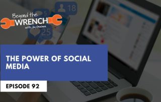 Beyond the Wrench Episode 92 about the power of using social media to recruit technicians