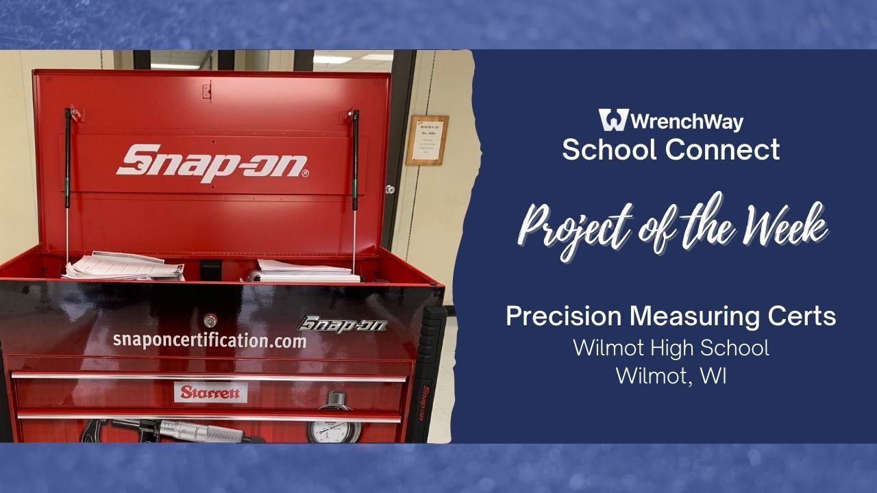 WrenchWay School Connect Project of the Week: Snap-On Precision Measuring Certification Kit