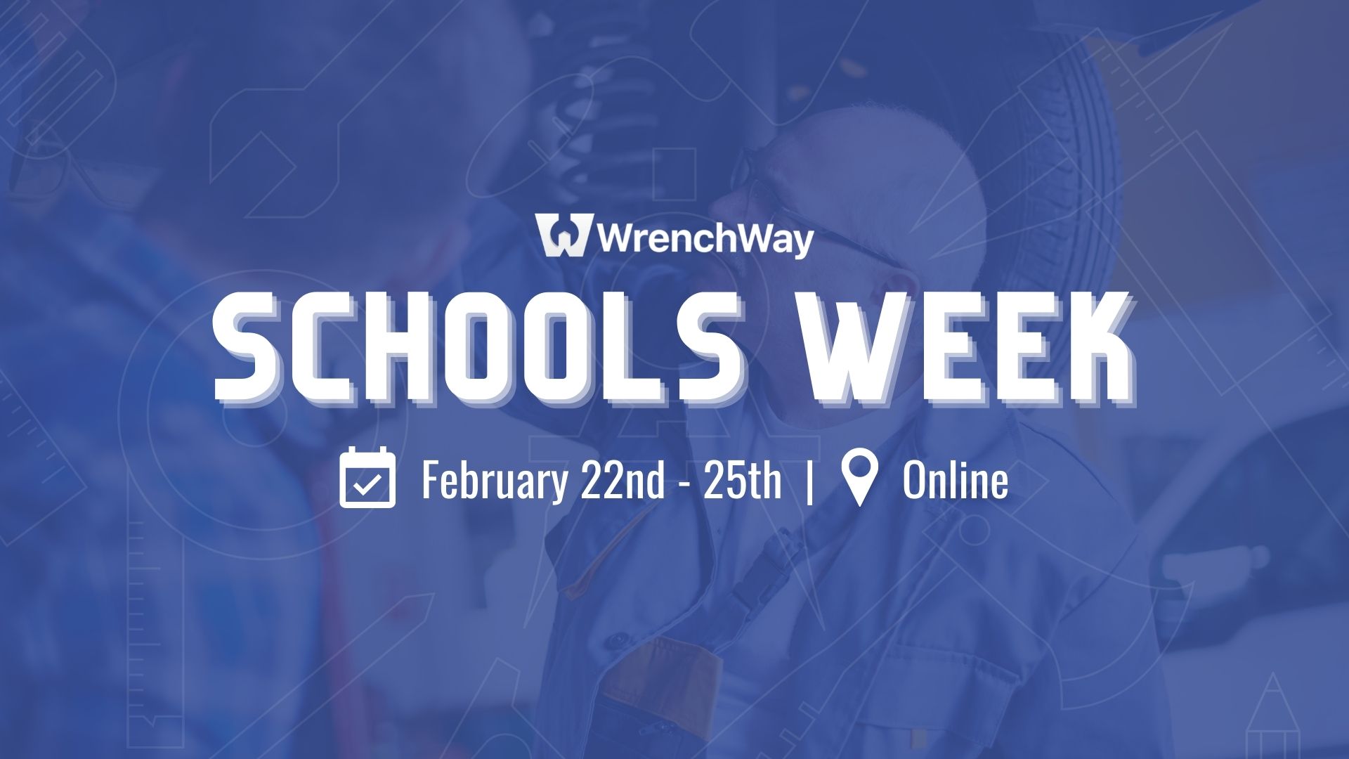 WrenchWay Schools Week: February 22-25