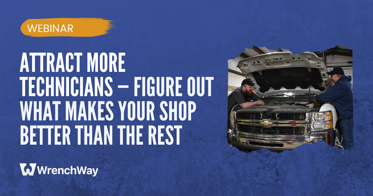 Attract More Technicians—Figure Out What Makes Your Shop Better Than the Rest