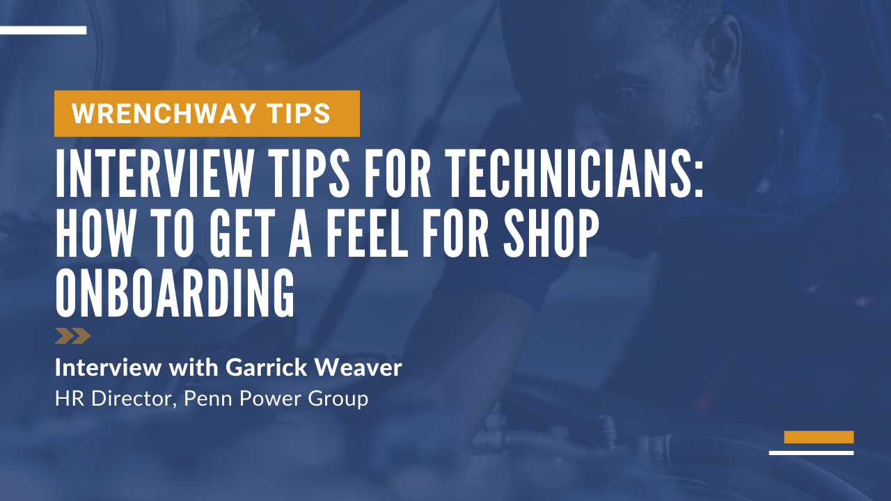 Interview tips for technicians: how to get a feel for shop onboarding