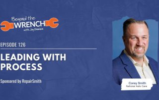 Leading with Process, Corey Smith, National Auto Care
