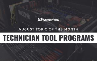 WrenchWay's August Topic of the Month is Technician Tool Programs