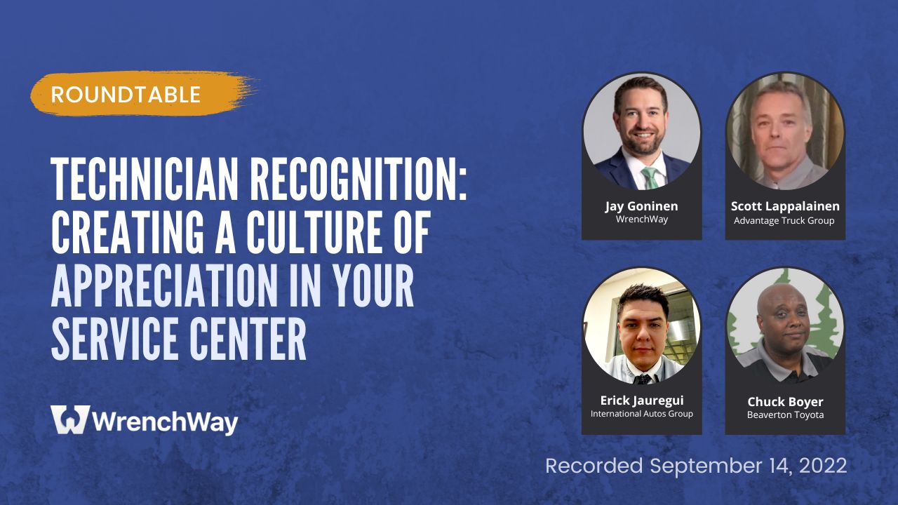 Roundtable Recap: Technician Recognition: Creating a Culture of Appreciation in Your Service Center