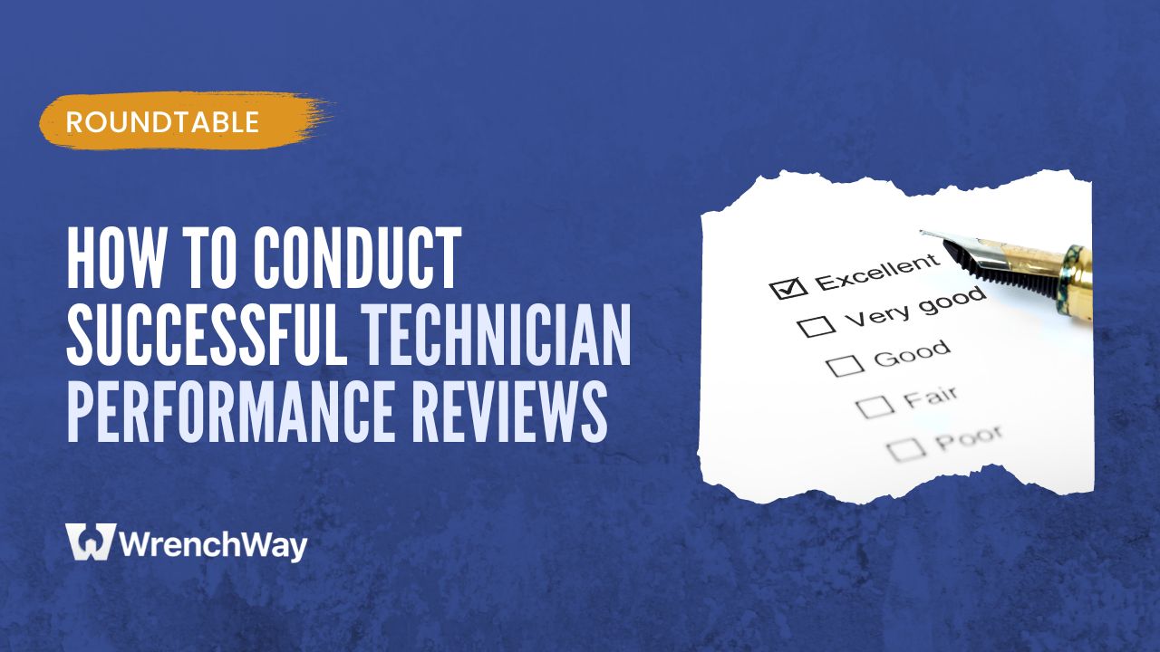 How to Conduct Successful Technician Performance Reviews