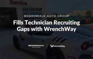 Boardwalk Auto Group Fills Technician Recruiting Gaps with WrenchWay