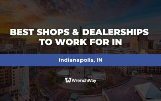 Best Shops & Dealerships to Work For in Indianapolis