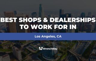 Best Shops & Dealerships to Work For in Los Angeles